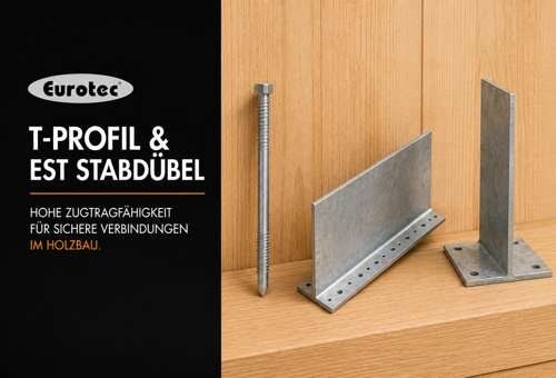 Eurotec T-Profil &amp; EST Stabdübel
Die...