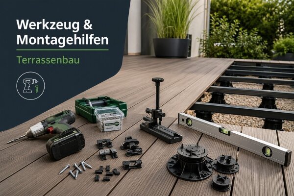 Werkzeug & Montagehilfen Terrassenbau