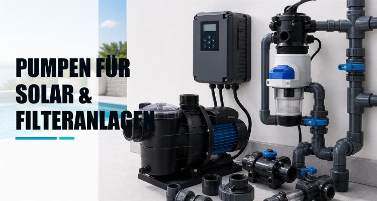Pumpen für Solar-Filteranlagen
Pumpen für...